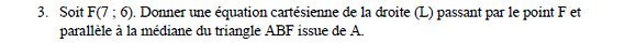 Sujet original du BEPC 2002 de mathématiques : droite (L) et médiane du triangle ABF