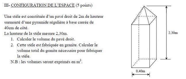 Sujet original du BEPC 2004 de mathématiques : configuration de l’espace, stèle en granite