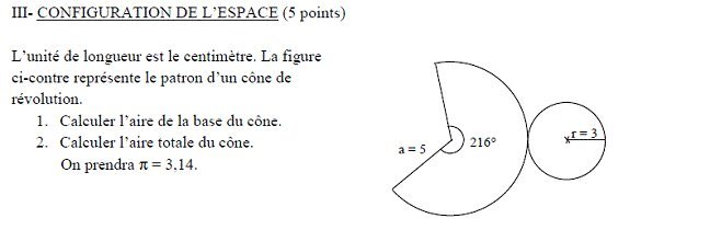 Sujet original du BEPC 2005 de mathématiques : configuration de l’espace, patron d’un cône