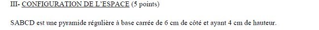 Sujet original du BEPC 2010 de mathématiques : début de la configuration de l’espace