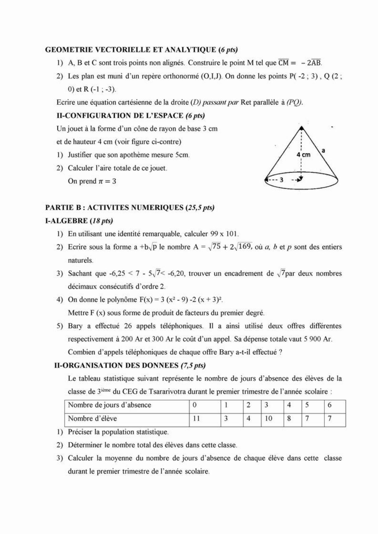 Sujet original du BEPC 2016 de mathématiques : géométrie analytique, cône, algèbre et tableau des absences